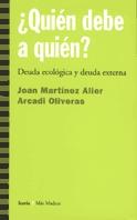 ¿Quien Debe a Quien? Deuda Ecologica y Deuda Externa.