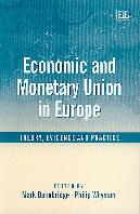 Economic and Monetary Union in Europe. Theory, Evidence and Practice.