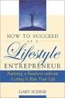 How To Succeed As a Lifestyle Entrepreneur: Running a Business Without Letting It Run Your Life