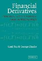Financial Derivatives. Pricing, Applications, and Mathematics.