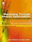 Marketing Through Search Optimization: How To Be Found On The Web