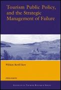 Tourism Public Policy, And The Strategic Management Of Failure