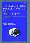 Globalisation, Social Capital And Inequality. Contested Concepts, Contested Experiences.