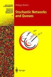 Stochastic Networks And Queues