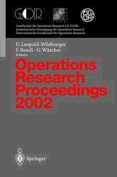 Operations Research Proceedings 2002