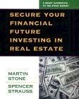 Secure Your Financial Future Investing In Real Estate