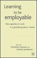 Learning To Be Employable: New Agendas On Work In a Globalizing Labour Market