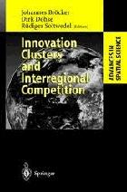 Innovation Clusters And Interregional Competition.