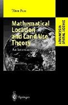 Mathematical Location And Land Use Theory. An Introduction.