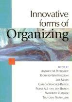 Innovative Forms Of Organising: International Perspectives
