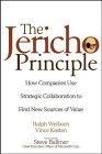 The Jericho Principle: How Companies Use Strategic Collaboration To Find New Sources Of Value