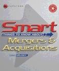 Smart Things To Know About Mergers And Acquisitions