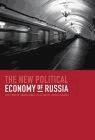 The New Political Economy Of Russia