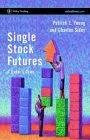 Single Stock Futures - a Trader'S Guide.