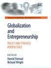 Globalization And Entrepreneurship: Policy And Strategy Perspectives.