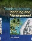 Tourism Impacts, Planning And Management