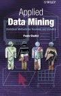 Applied Data Mining: Statistical Methods For Business And Industry.