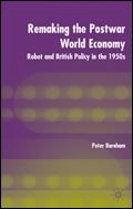 Remaking the Postwar World Economy.