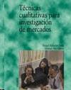 Tecnicas Cualitativas para Investigacion de Mercados.