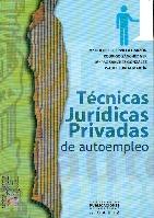 Tecnicas Juridicas Privadas de Autoempleo