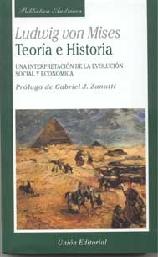Teoria e Historia. una Interpretacion de la Evolucion Social y Economica.