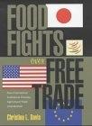 Food Fights Over Free Trade.