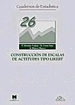 Construccion de Escalas de Actitudes Tipo Likert. Vol.26