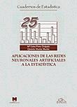 Aplicaciones de las Redes Neuronales Artificiales a la Estadistica. Vol.25