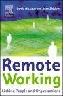 Remote Working: Linking People and Organizations