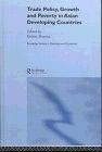 Trade Policy, Growth and Poverty in Asian Developing Countries