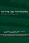 Rethinking Global Political Economy: Emerging Issues, Unfolding Odysseys