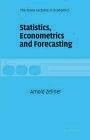 Statistics, Econometrics And Forecasting.
