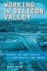 Working in Silicon Valley: Economic and Legal Analysis of a High-velocity Labor Market