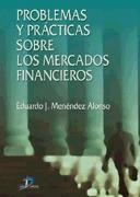 Problemas y Practicas sobre los Mercados Financieros.