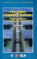 Objetividad, realismo y retorica. Nuevas perspectivas en metodologia de la economia.