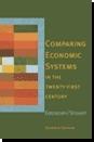 Comparing Economic Systems in the Twenty-First Century