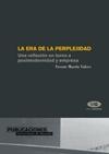 La era de la perplejidad. Una reflexion en torno a postomodernidad y empresa.