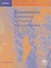 Economics: Fundamentals for Financial Services Providers