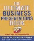 The Ultimate Business Presentations Book: Make a Great Impression Every Time