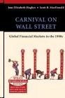 Carnival on Wall Street: Global Financial