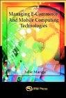 Managing E-Commerce and Mobile Computing Technologies