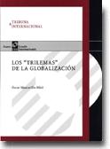 Los trilemas de la globalizacion.