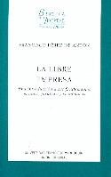 La Libre Empresa. una Introduccion a sus Fundamentos, Morales, Eticos y Economicos