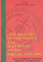 Guia Practica de Cotizacion a la Seguridad Social para el Año 2004