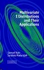 Multivariate T-Distributions And Their Applications
