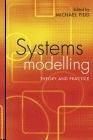Systems Modelling: Theory And Practice