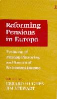 Reform Pensions In Europe. Evolution Of Pension Financing And Sources Of Retirement Income.