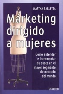 Márketing Dirigido a Mujeres "Cómo Entender e Incrementar su Cuota en el Segmento de Mercado..". Cómo Entender e Incrementar su Cuota en el Segmento de Mercado..