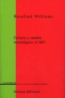 Cultura y Cambio Tecnológico: el Mit