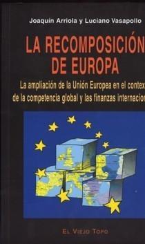 Recomposición de Europa, La "La Ampliación de la Unión Europea en el Contexto de la ..."